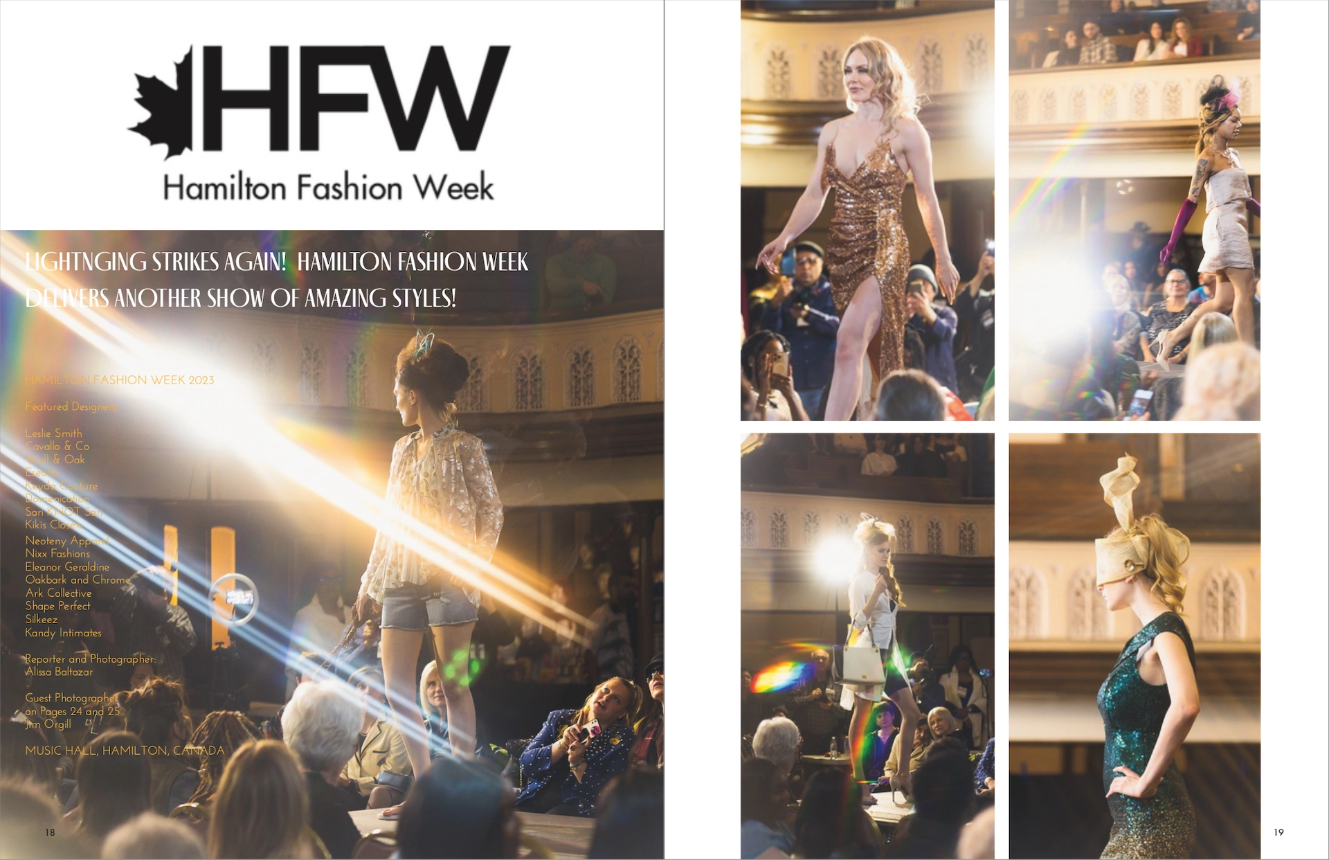 Models showcase local designer creations on the runway at Hamilton Fashion Week, with artistic lighting effects created by using a prism.